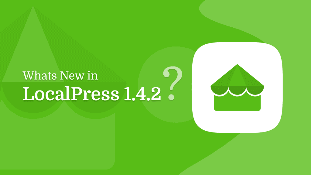 Introducing LocalPress 1.4.2 – With New Auto Update Notification & 2 New Demos